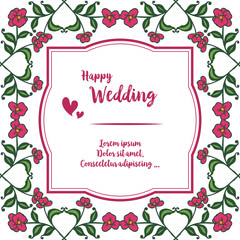 Drawing various red flowers, shape cute frame, lettering of happy wedding, for invitation card. Vector