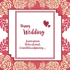 Obraz premium Abstract design of flower frame, lettering of happy wedding, for template of greeting card, invitation card. Vector