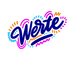 Werte! Lettering for T-shirt, notebook and postcard. Vector illustration, simple design.