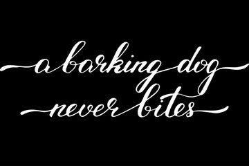 Phrase a barking dog never bites handwritten text vector