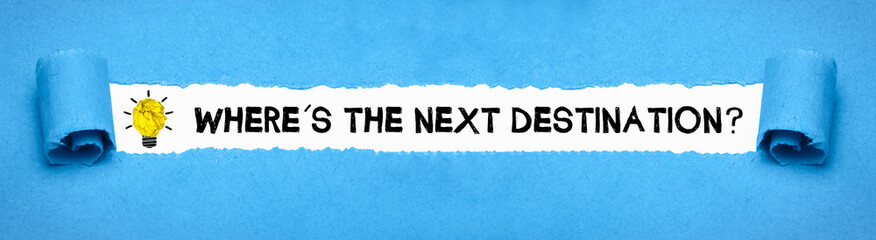 Where´s the next destination?
