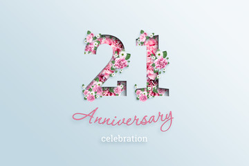 Creative background, the inscription 21 number and anniversary celebration textis flowers, on a light background. Anniversary concept, birthday, coming of age, event celebration, template, flyer