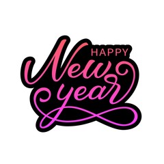 Happy New Year. Text for use in banner design, greeting card and packaging. New Year. Ready handwritten text for use in print.