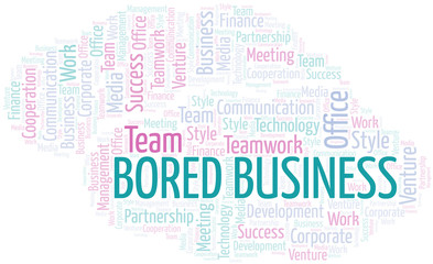 Obraz premium Bored Business word cloud. Collage made with text only.