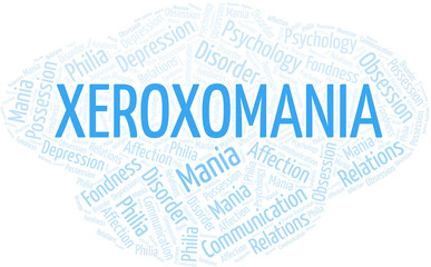 Fototapeta premium Xeroxomania word cloud. Type of mania, made with text only.