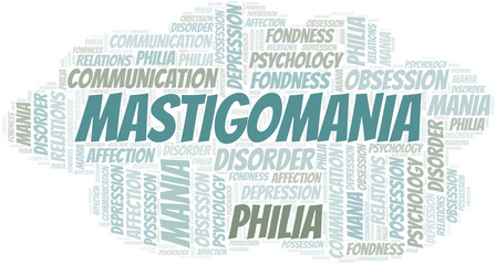 Mastigomania word cloud. Type of mania, made with text only.