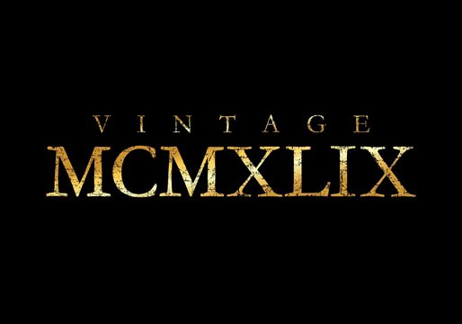 Vintage MCMXLIX 1949 Roman (Ancient Gold)