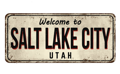 Welcome to Salt Lake City vintage rusty metal sign