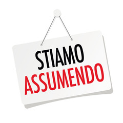 Stiamo assumendo