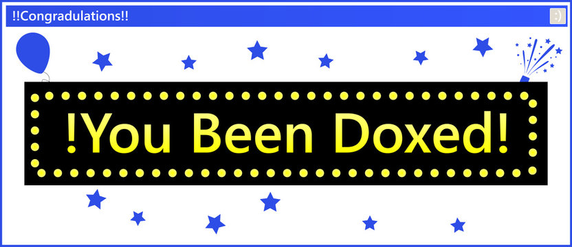 Computer error you have been doxed