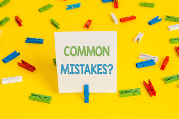 Conceptual hand writing showing Common Mistakes question. Concept meaning repeat act or judgement misguided or wrong