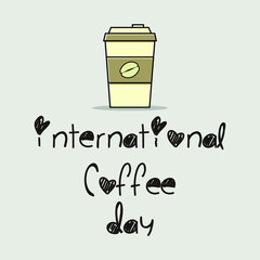 International Coffee Day with Coffee Cup Vector Cartoon and 