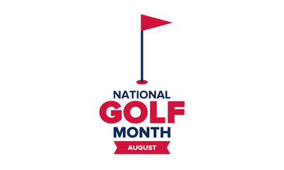 National Golf Month in United States. Celebrated annually in August. Month when golfers share their experiences. Golf club. Play games, training. Poster, greeting card, banner and background. Vector