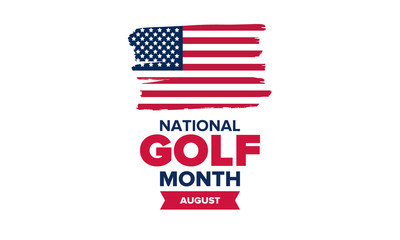 National Golf Month in United States. Celebrated annually in August. Month when golfers share their experiences. Golf club. Play games, training. Poster, greeting card, banner and background. Vector