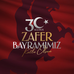 30 August Zafer Bayrami Victory Day Turkey. Translation: August 30 celebration of victory and the National Day in Turkey. (Turkish: 30 Agustos Zafer Bayrami Kutlu Olsun) Greeting card template.