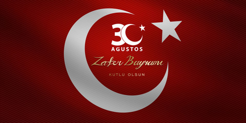 30 August, Victory Day in Turkey, (30 agustos, zafer bayrami.) Billboard, Poster, Social Media, Greeting Card template vector illustration.	