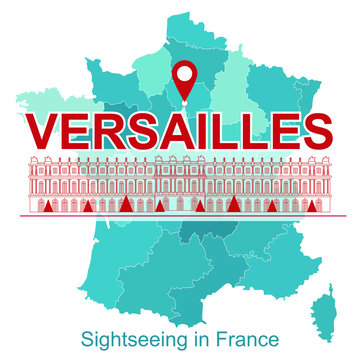 Map of France with the image of attractions, Versailles. Banner for social networks, advertising, mailing, leaflets, invitations, postcards, website.