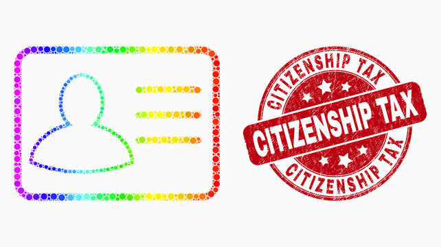 Dot spectrum user card mosaic pictogram and Citizenship Tax seal stamp. Red vector round textured stamp with Citizenship Tax message. Vector combination in flat style.