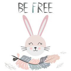 Cute little rabbit smiling face with graceful feather in the Scandinavian style. Inscription quote Be Free. Graphic design.