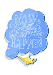 Inspirational quote. Hand drawn vintage illustration with lettering and decoration elements. Drawing for prints on t-shirts and bags, stationary or poster.