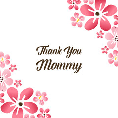 Shape pattern of frame, feature pink flower, for template design thank you mommy. Vector