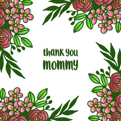Decoration of various card thank you mommy, with art of colorful flower frame cute. Vector