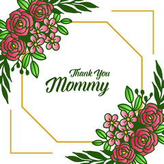 Design beautiful card, thank you mommy, with drawing of rose wreath frame. Vector