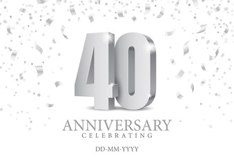 Anniversary 40. silver 3d numbers. Poster template for Celebrating 40th anniversary event party. Vector illustration