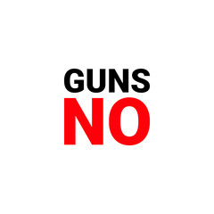 manifesto no GUNS. weapons ban. rally in support of a ban on guns. - Vector