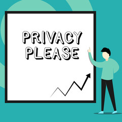 Conceptual hand writing showing Privacy Please. Concept meaning asking someone to respect your demonstratingal space Leave alone Man standing pointing up blank rectangle Geometric background