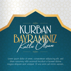 Feast of the Sacrifice Greeting (Eid al-Adha Mubarak) (Turkish: Kurban Bayraminiz Kutlu Olsun) Holy days of muslim community. Billboard, Poster, Social Media, Greeting Card template.