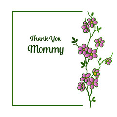 Design template thank you mommy, with feature purple floral frame. Vector