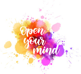 Open your mind  -  handlettering calligraphy
