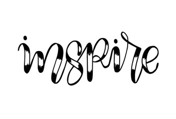 Inspire. Hand lettering calligraphy