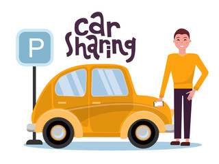 Attractive young man holding mobile phone rents a car in the parking lot online. New yellow car stands at the parking sign. Carsharing concent. flat cartoon illustration with lettering.