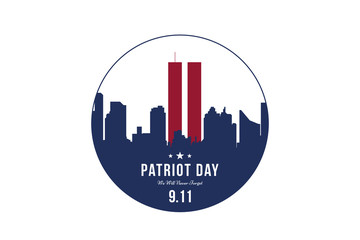 Patriot Day september 11. 2001 We will never forget. Font inscription with city silhouette on a background. Banner to the day of memory of the American people. Flat element EPS 10