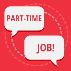 Conceptual hand writing showing Part Time Job. Business photo text Working a few hours per day Temporary Work Limited Shifts