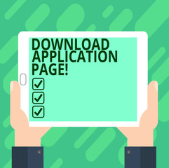 Conceptual hand writing showing Download Application Page. Business photo text computer is receiving data from the Internet Hu analysis Hand Holding Tablet Smartphone Display Unit photo