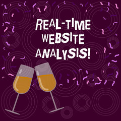 Writing note showing Real Time Website Analysis. Business photo showcasing able to be accessed as they come into a system Filled Wine Glass for Celebration with Scattered Confetti photo