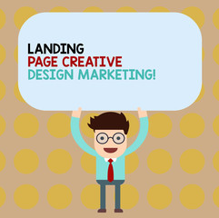 Conceptual hand writing showing Landing Page Creative Design Marketing. Business photo showcasing Homepage advertising social media Man Holding Above his Head Blank Rectangular Colored Board