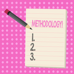 Conceptual hand writing showing Methodology. Business photo text System of Methods used in a study or activity Steps to follow