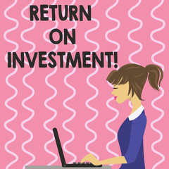 Text sign showing Return On Investment. Conceptual photo Perforanalysisce Measure Evaluation of a Business Efficiency