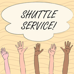 Word writing text Shuttle Service. Business concept for Transportation Offer Vacational Travel Tourism Vehicle