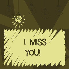 Word writing text I Miss You. Business concept for Feeling sad because you are not here anymore loving message