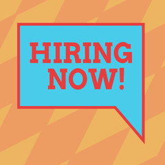 Text sign showing Hiring Now. Conceptual photo Workforce Wanted New Employees Recruitment Blank Rectangular Color Speech Bubble with Border photo Right Hand