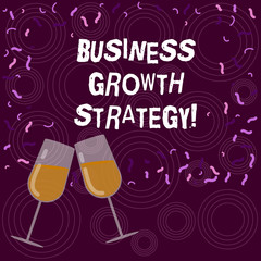 Writing note showing Business Growth Strategy. Business photo showcasing Larger market share Market penetration Acquisition Filled Wine Glass for Celebration with Scattered Confetti photo