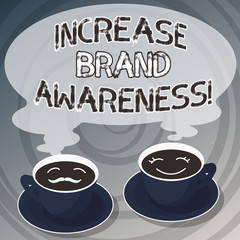 Word writing text Increase Brand Awareness. Business concept for Get influencers to display your art or product Sets of Cup Saucer for His and Hers Coffee Face icon with Blank Steam