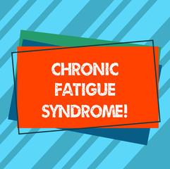 Writing note showing Chronic Fatigue Syndrome. Business photo showcasing debilitating disorder described by extreme fatigue Pile of Blank Rectangular Outlined Different Color Construction Paper