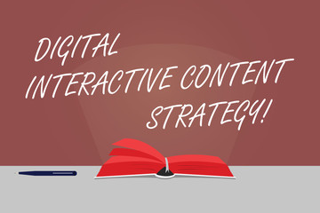 Word writing text Digital Interactive Content Strategy. Business concept for Search engine optimization marketing Color Pages of Open Book photo on Table with Pen and Light Beam Glaring