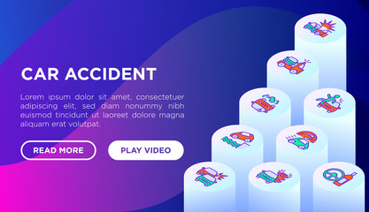 Car accident web page template with thin line isometric icons: crashed cars, tow truck, drunk driving, safety belt, traffic offense, car insurance, falling in water. Modern vector illustration.